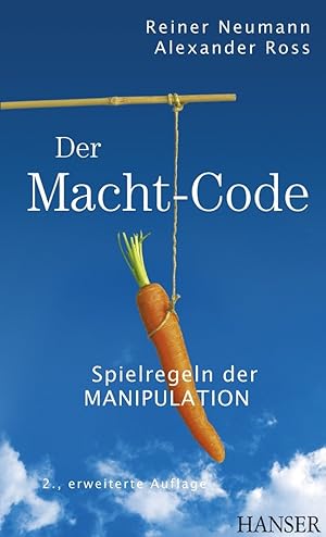 Der Macht-Code: Spielregeln der Manipulation