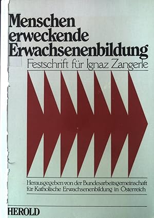 Seller image for Menschenerweckende Erwachsenenbildung : Festschrift fr Ignaz Zangerle. for sale by books4less (Versandantiquariat Petra Gros GmbH & Co. KG)