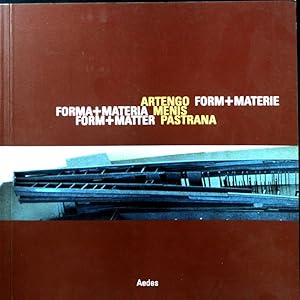 Bild des Verkufers fr Artengo, Menis, Pastrana : Form + Materie. Exhibition, Aedes East, 17.03.2000 - 20.04.2000. zum Verkauf von books4less (Versandantiquariat Petra Gros GmbH & Co. KG)