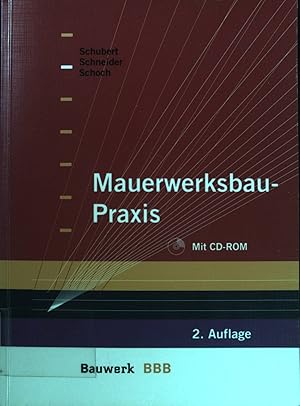 Seller image for Mauerwerksbau-Praxis : mit CD-ROM. BBB for sale by books4less (Versandantiquariat Petra Gros GmbH & Co. KG)