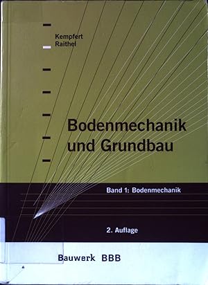 Bild des Verkufers fr Bodenmechanik und Grundbau; Bd. 1., Bodenmechanik. zum Verkauf von books4less (Versandantiquariat Petra Gros GmbH & Co. KG)