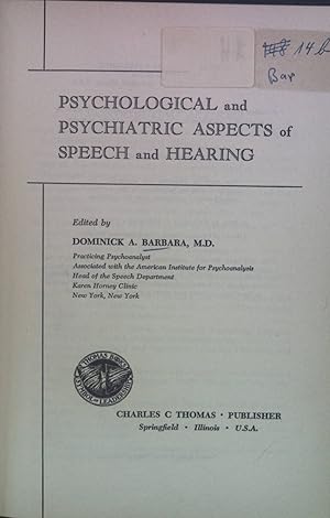 Seller image for Psychological and Psychiatric Aspects of Speech and Hearing. for sale by books4less (Versandantiquariat Petra Gros GmbH & Co. KG)