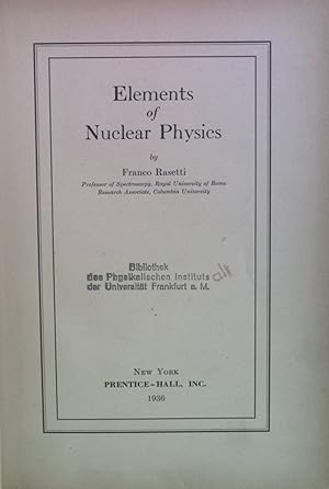 Image du vendeur pour Elements of Nuclear Physics. Prentice-Hall Physics Series mis en vente par books4less (Versandantiquariat Petra Gros GmbH & Co. KG)