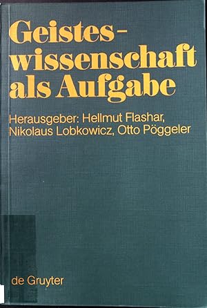 Geisteswissenschaft als Aufgabe : kulturpolit. Perspektiven u. Aspekte.