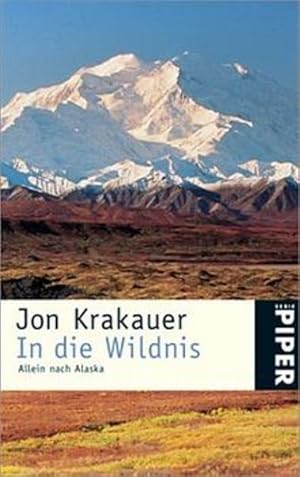 Seller image for In die Wildnis. Allein nach Alaska for sale by Bcherbazaar