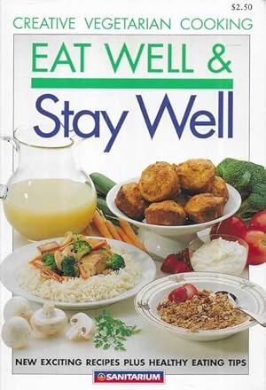 Bild des Verkufers fr East Well & Stay Well: Creative Vegetarian Cooking zum Verkauf von Leura Books