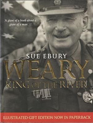 Image du vendeur pour Weary: King of the River - Illustrated Gift Edition mis en vente par Goulds Book Arcade, Sydney