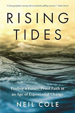 Bild des Verkufers fr Rising Tides: Finding a Future-Proof Faith in an Age of Exponential Change (1) (Starling Initiatives Publication) zum Verkauf von WeBuyBooks