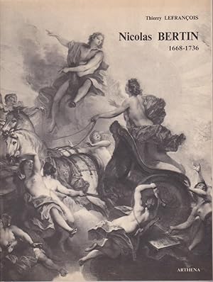 Image du vendeur pour Nicolas Bertin 1668-1736, peintre d'histoire. mis en vente par Librairie du Bacchanal