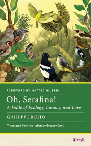 Seller image for Oh, Serafina! : A Fable of Ecology, Lunacy, and Love for sale by GreatBookPrices