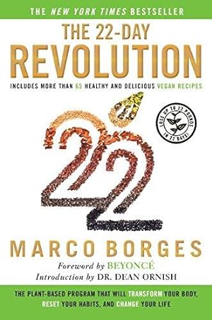 Imagen del vendedor de The 22-Day Revolution: The Plant-Based Program That Will Transform Your Body, Reset Your Habits, and Change Your Life a la venta por WeBuyBooks