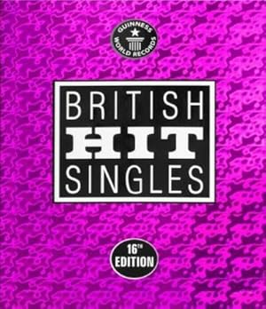 Seller image for Guinness World Records: British Hit Singles (16th Edition) for sale by WeBuyBooks