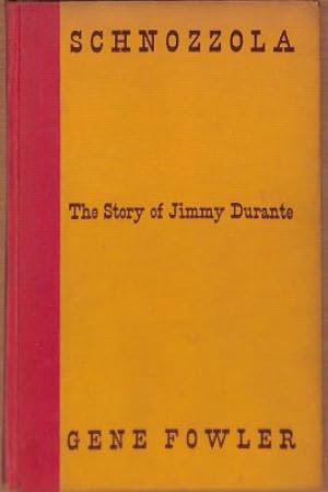 Seller image for Schnozzola - The Story Of Jimmy Durante. for sale by WeBuyBooks