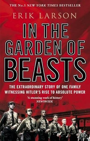 Imagen del vendedor de In The Garden of Beasts: Love and terror in Hitler's Berlin a la venta por WeBuyBooks