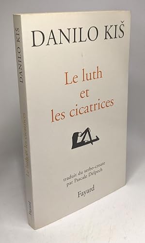 Seller image for Le Luth et les cicatrices (nouvelles) for sale by crealivres