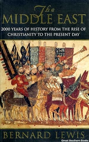 Immagine del venditore per The Middle East: 2000 Years of History From the Rise of Christianity to the Present Day venduto da Great Southern Books