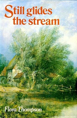 Seller image for Still Glides the Stream for sale by Great Southern Books