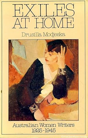 Exiles at Home: Australian Women Writers 1925-1945