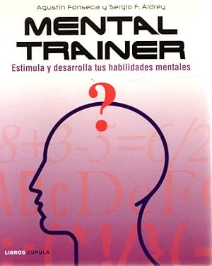 Seller image for Mental trainer. Estimula y desarrolla tus habilidades mentales . for sale by Librera Astarloa