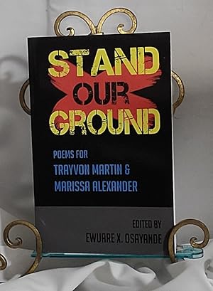Seller image for Stand Our Ground: Poems for Trayvon Martin & Marissa Alexander for sale by the good news resource