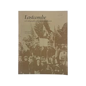 Seller image for Eastcombe A Cotswold Village In Pictures for sale by Riveting Books