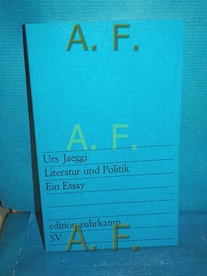 Immagine del venditore per Literatur und Politik : Ein Essay (edition suhrkamp 522) venduto da Antiquarische Fundgrube e.U.