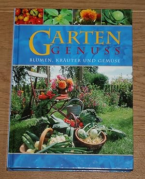 Bild des Verkufers fr Handbuch Gartengenuss. Blumen, Kruter und Gemse. zum Verkauf von Antiquariat Gallenberger