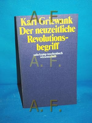 Bild des Verkufers fr Der neuzeitliche Revolutionsbegriff : Entstehung und Geschichte Aus d. Nachlass hrsg. von Ingeborg Horn-Staiger. Mit e. Nachwort von Hermann Heimpel. / suhrkamp-taschenbcher wissenschaft , 52 zum Verkauf von Antiquarische Fundgrube e.U.