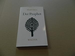 Image du vendeur pour Der Prophet : [neue bers.]. Khalil Gibran. [Aus d. Engl. von Karin Graf] mis en vente par Versandantiquariat Schfer