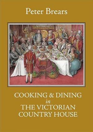 Seller image for Cooking & Dining in the Victorian Country House (Hardcover) for sale by Grand Eagle Retail