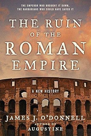 Seller image for The Ruin of the Roman Empire for sale by WeBuyBooks