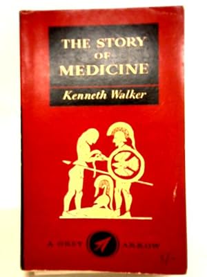 Bild des Verkufers fr The Story Of Medicine zum Verkauf von World of Rare Books