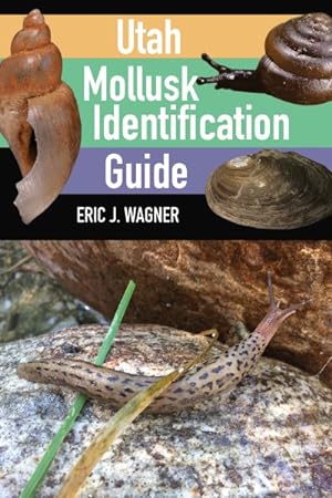 Image du vendeur pour Utah Mollusk Identification Guide mis en vente par GreatBookPrices