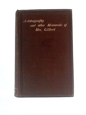 Imagen del vendedor de Autobiography and Other Memorials of Mrs Gilbert, (Formerly Ann Taylor). Vol II a la venta por World of Rare Books