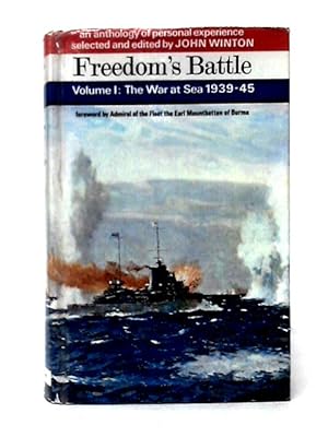 Seller image for The War At Sea 1939-1945. Freedom's Battle Volume I for sale by World of Rare Books