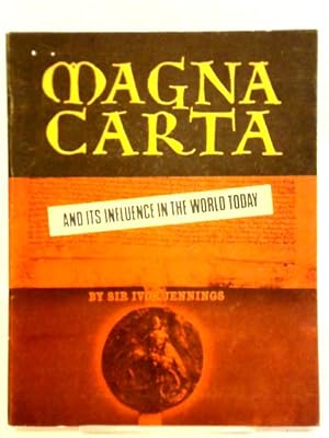 Seller image for Magna Carta: And Its Influence In The World Today for sale by World of Rare Books