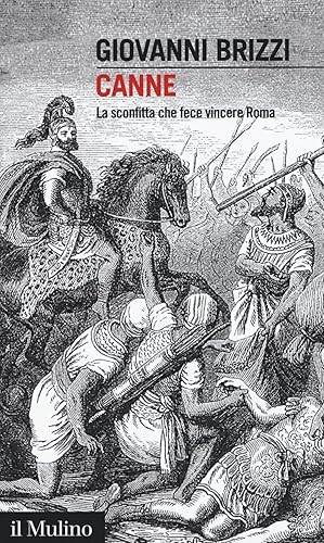 Immagine del venditore per Canne. La sconfitta che fece vincere Roma venduto da MULTI BOOK