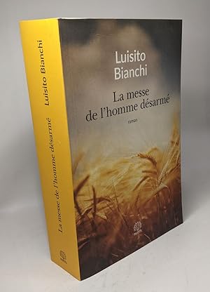 La messe de l'homme désarmé: Un roman sur la Résistance