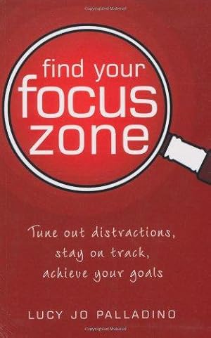 Bild des Verkufers fr Find Your Focus Zone zum Verkauf von WeBuyBooks