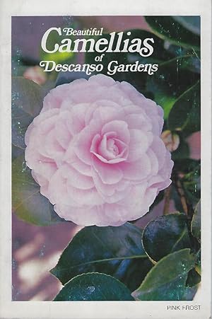 Beautiful Camellias of Descanso Gardens