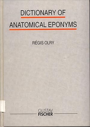 Bild des Verkufers fr Dictionary of Anatomical Eponyms zum Verkauf von avelibro OHG