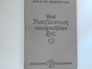 Seller image for Das Knstlerbuch von deutscher Art. E. W. Bredt for sale by ANTIQUARIAT FRDEBUCH Inh.Michael Simon