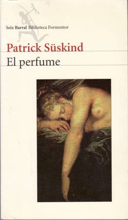 Seller image for El perfume: historia de un asesino. Traduccin de Pilar Giralt Gorina. for sale by Librera y Editorial Renacimiento, S.A.