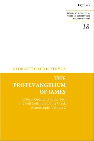 Seller image for Protevangelium of James : Critical Questions of the Text and Full Collations of the Greek Manuscripts for sale by GreatBookPrices