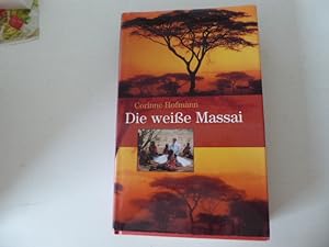 Seller image for Die weie Massai. Hardcover mit Schutzumschlag for sale by Deichkieker Bcherkiste
