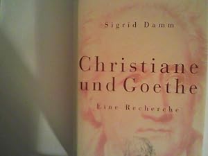 Seller image for Christiane und Goethe. Eine Recherche for sale by ANTIQUARIAT FRDEBUCH Inh.Michael Simon