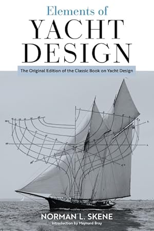 Seller image for Elements of Yacht Design : The Original Edition of the Classic Book on Yacht Design for sale by GreatBookPrices