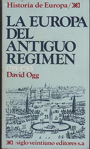 Imagen del vendedor de La Europa del Antiguo rgimen (1715-1783). (ndice: Instituciones. Vida econmica. Diplomacia y guerras. Los Estados Europeos. Las Ciencias y las artes. La ilustracin). a la venta por Librera y Editorial Renacimiento, S.A.