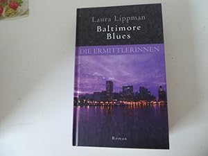 Imagen del vendedor de Baltimore Blues. Die Ermittlerinnen. Roman. Hardcover a la venta por Deichkieker Bcherkiste