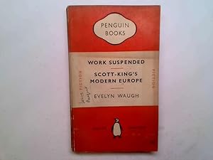 Immagine del venditore per Work Suspended: Scott-King's Modern Europe venduto da Goldstone Rare Books